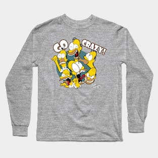 Go Crazy! Long Sleeve T-Shirt